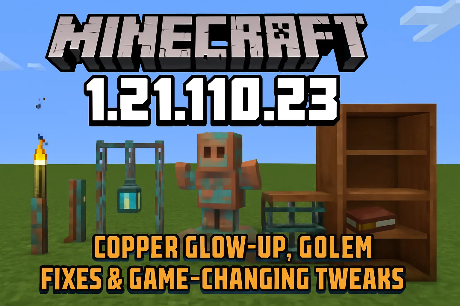 Minecraft 1.21.110.23 Update: Copper Glow-Up, Golem Fixes & Game-Changing Tweaks!