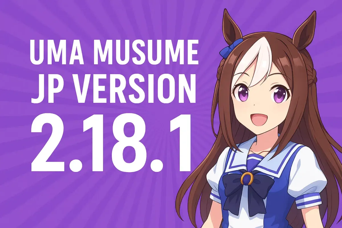Uma Musume JP Version 2.18.1 – History, Features, Download, Guide