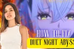 How to Fix Duet Night Abyss Stuck on Checking for Updates – Step-by-Step Fix for All Devices