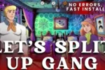Let’s Split Up Gang Installation Guide