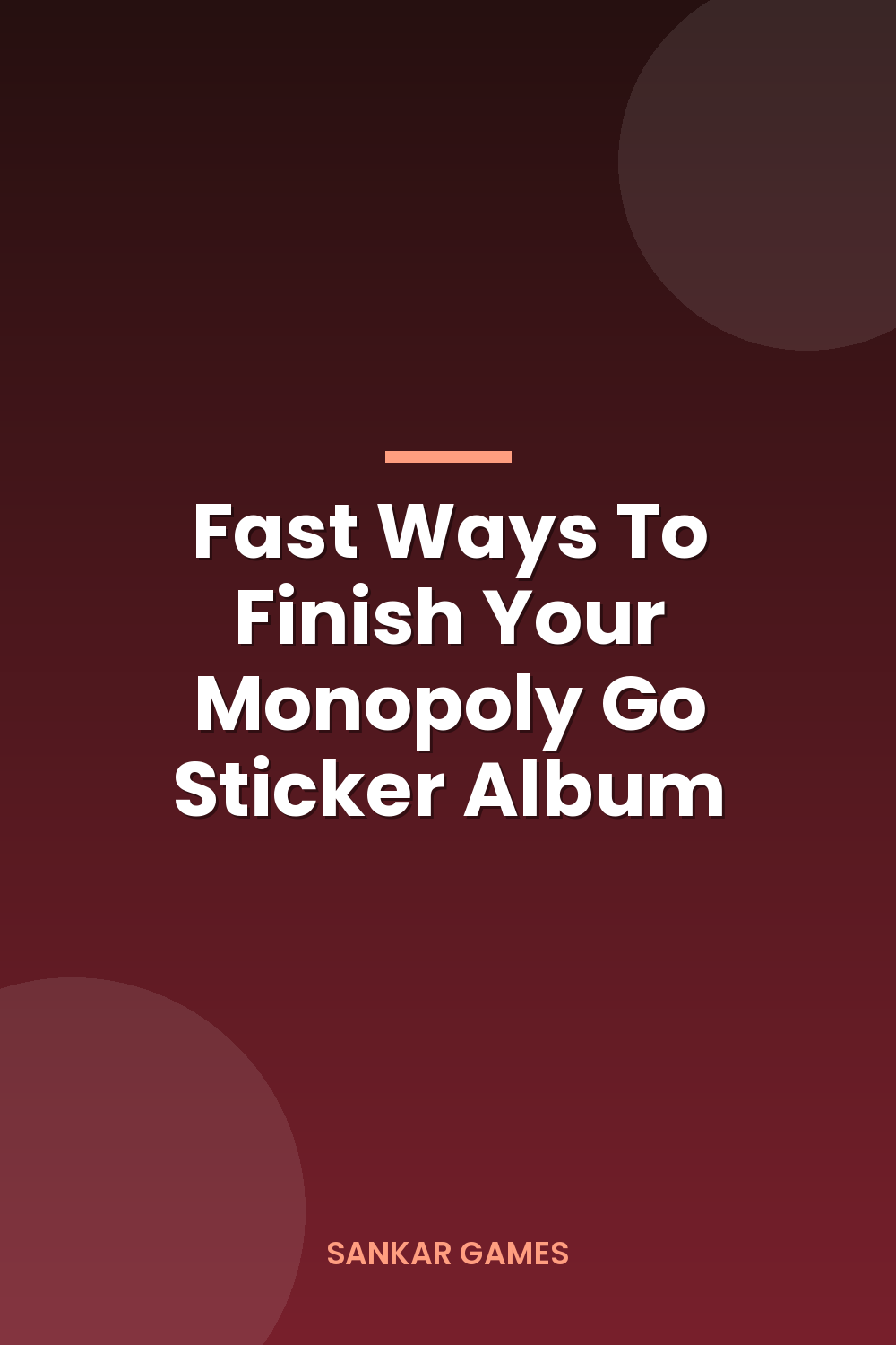 Fast Ways To Finish Your Monopoly Go Sticker Album