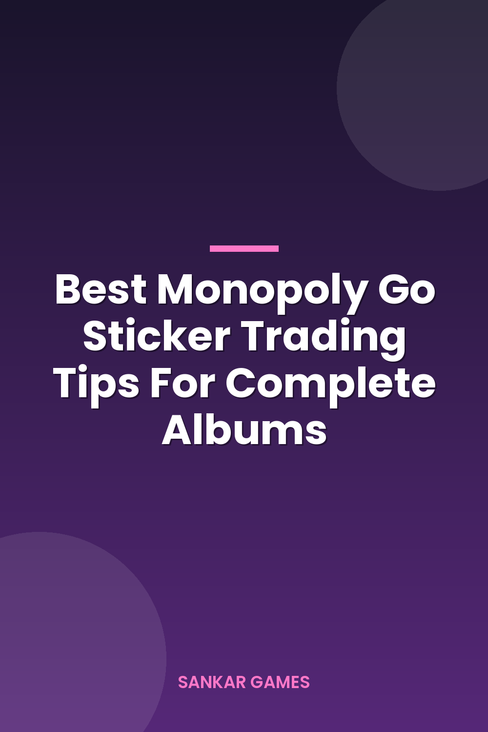 Best Monopoly Go Sticker Trading Tips For Complete Albums Best Monopoly Go Sticker Trading Tips For Complete Albums