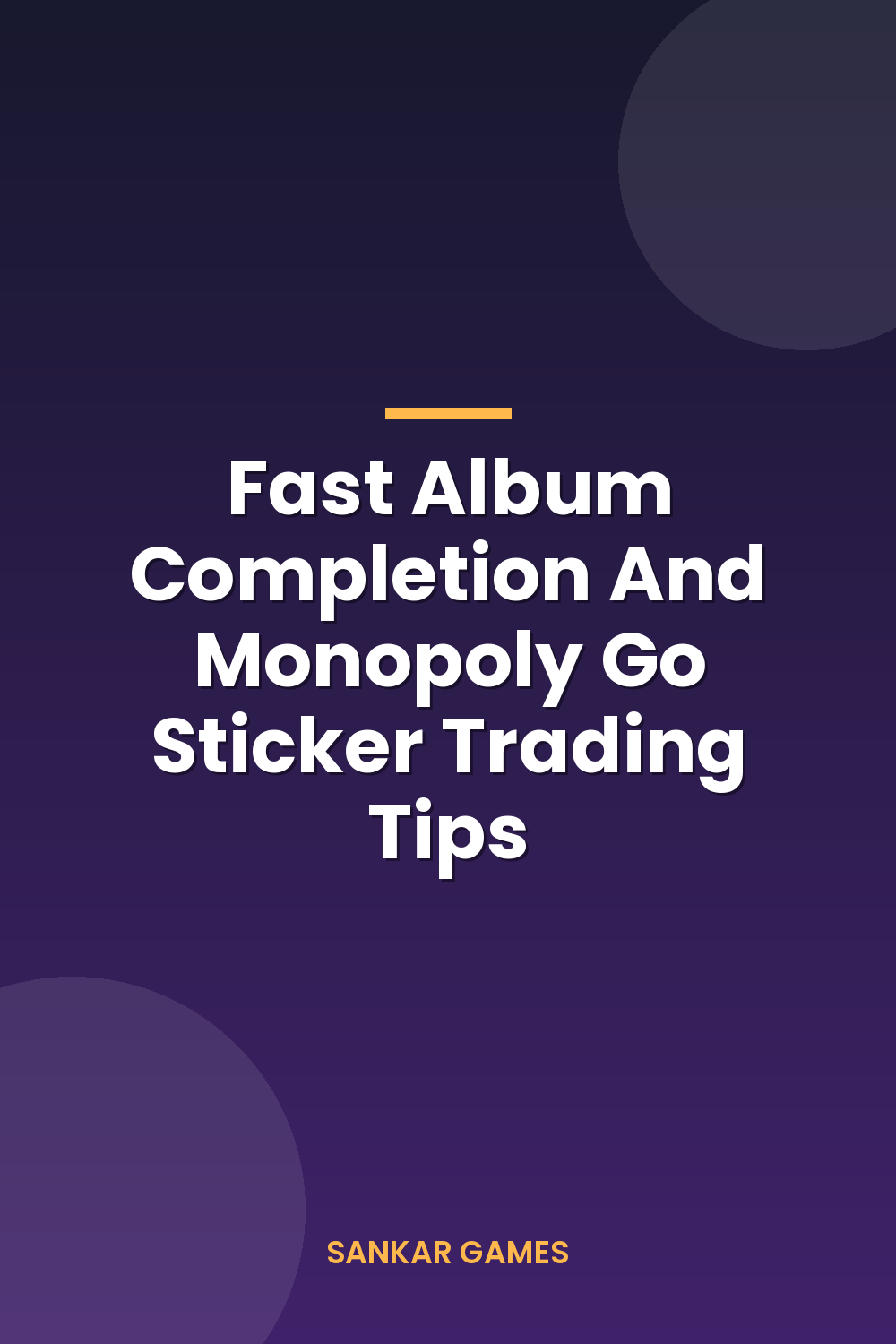 Fast Album Completion And Monopoly Go Sticker Trading Tips Fast Album Completion And Monopoly Go Sticker Trading Tips